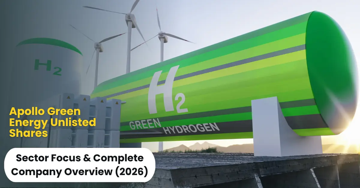 Apollo green Unlisted shares Sector Focus & Complete Company Overview (2026)